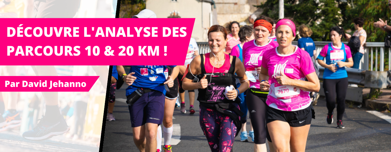 DECOUVRE L'ANALYSE DES 10 et 20 KM DE TOURS PARS DAVID JEHANNO