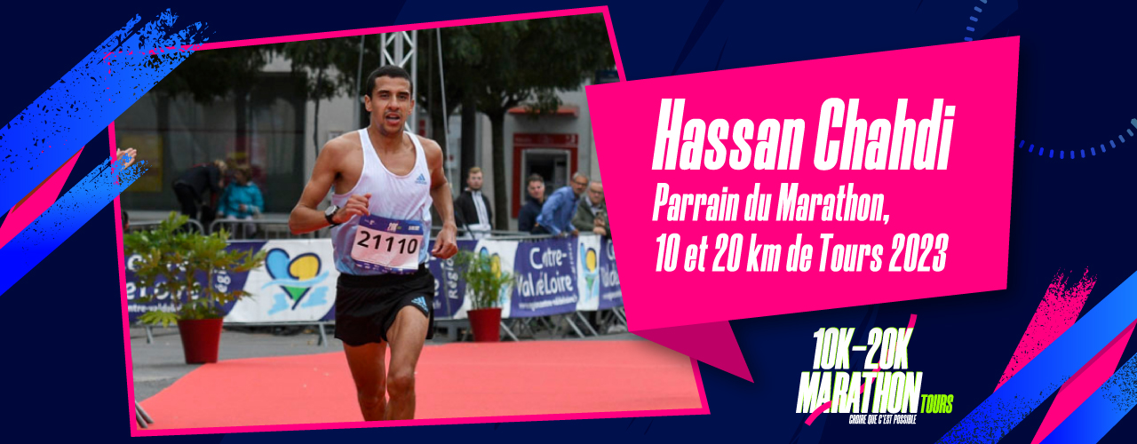 VIENS COURIR AVEC HASSAN CHAHDI,  PARRAIN DU MARATHON, 10 ET 20 KM DE TOURS 2023